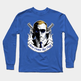 Here Come The Fuzz Long Sleeve T-Shirt